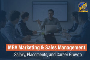 MBA Marketing & Sales Management: Salary, Placements, and Career Growth